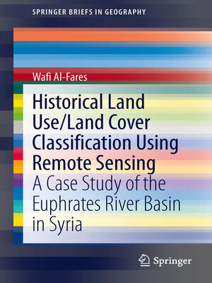 cover image of Historical Land Use/Land Cover Classification Using Remote Sensing